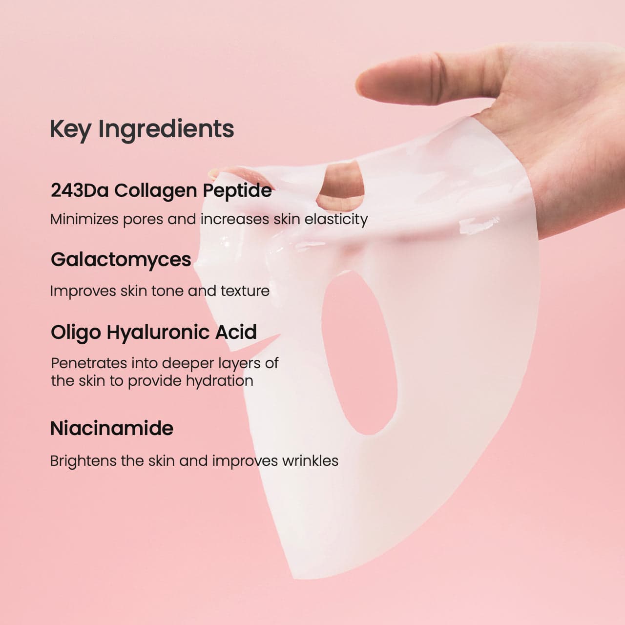 Key ingredients: 243Da collagen peptide, galactomyces, oligo hyaluronic acid, niacinamide